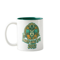 Party Like It's 2012 Mug