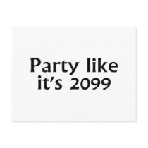 Party Like Its 2099 postcards by CelebrationZazzle Party Like Its 2099 postcards