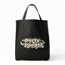 "Party Pooper" Say What? Canvas Bags