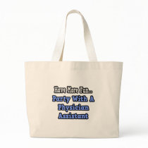 Party With A Physician Assistant Canvas Bag