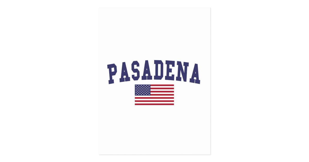 Pasadena TX US Flag Postcard Zazzle