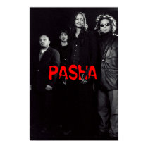 Pasha posters by PashaBassist Pasha posters