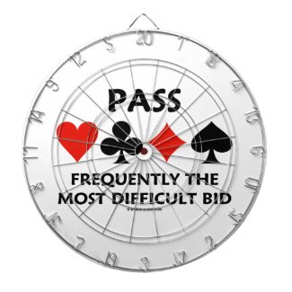 Pass Frequently The Most Difficult Bid Bridge Dart Boards