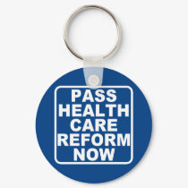 Pass Health Care Reform Now Keychain
