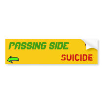 Passing Side - Suicide  Bumper Sticker bumper stickers