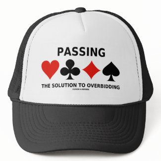 Passing The Solution To Overbidding (Bridge) hat