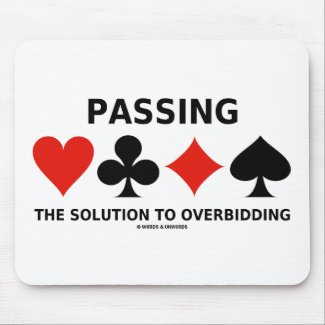 Passing The Solution To Overbidding (Bridge) mousepad