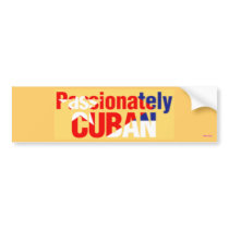 Passionately Cuban bumper stickers by MiamiAngel Passionately Cuban bumper stickers