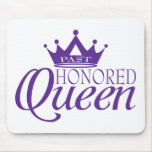Past Honored Queen Mousepads