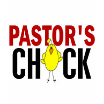 PASTOR’S CHICK t-shirts by professiongifts PASTOR’S CHICK t-shirts