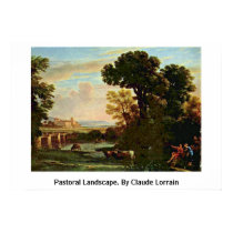 Pastoral Landscape. By Claude Lorrain posters