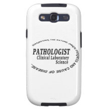 PATHOLOGIST - CLINICAL LABORATORY SCIENCE SAMSUNG GALAXY S3 CASES