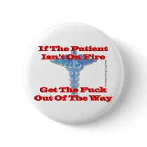 Patient on fire button by RealSlogans Patient on fire button