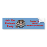 Patients Party Healthcare Needs Bumper Sticker