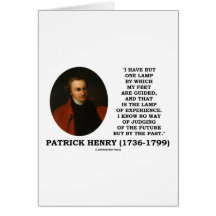 Patrick Henry Lamp Of Experience Judging Of Future Card