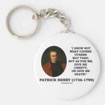 ¡Patrick Henry me da libertad o me da muerte! Llaveros