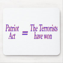 Patriot Act = The Terrorists won mousepads