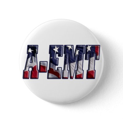 PATRIOTIC A-EMT FLAG WRAPPED EMERGENCY MED TECH buttons