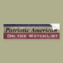 'Patriotic American On the WatchList' Customizable