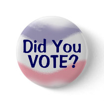 Patriotic Did You Vote Political Button