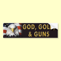 Patriotic "God, Gold, Guns" bumper sticker bumper stickers