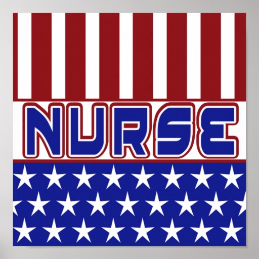 PATRIOTIC NURSE USA FLAG STARS STRIPES POSTER | Zazzle