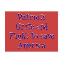 Patriots Unite and Fight to save America, Patri... postcards
