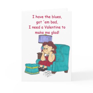 Patty Valentine, I have the blues, got 'em bad,... card