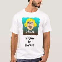 pattycake for president t-shirts