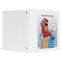 Paul Bunyan Has Size Issues binders by fightcancertees Paul Bunyan Has Size Issues binders
