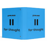 Pause for Thought Geek Sense of Humor IT Worker binders