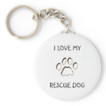 paw background, I LOVE MY, RESCUE DOG Keychain
