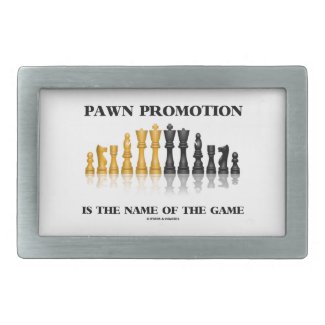 Pawn Promotion Is The Name Of The Game Rectangular Belt Buckles