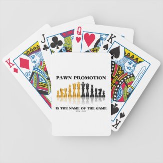 Pawn Promotion Is The Name Of The Game (Chess) Bicycle Card Deck
