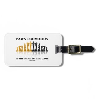 Pawn Promotion Is The Name Of The Game Travel Bag Tags