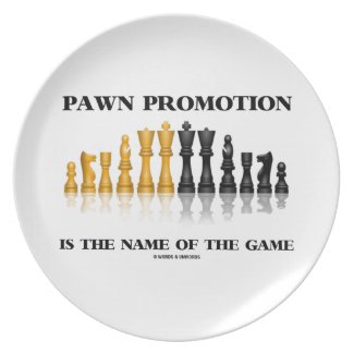 Pawn Promotion Is The Name Of The Game Dinner Plate