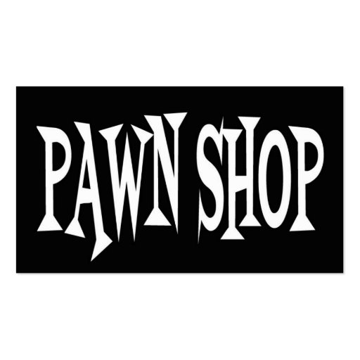 Pawn Shop Black and White Business Card (front side)