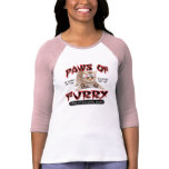 PAWS OF FURRY SHIRT