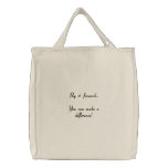 Pay it forward...You can make a difference! Embroidered Tote Bag