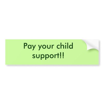 pay your child support