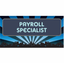Payroll Specialist Marquee photo sculptures by itsallhot Payroll Specialist Marquee photo sculptures