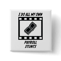 Payroll Stunts Button