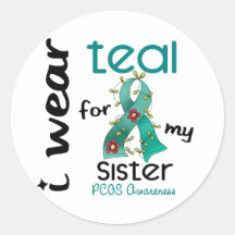 PCOS I Wear Teal For My Sister 43 Sticker