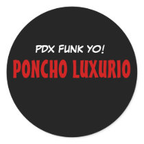 PDX FUNK YO!, PONCHO LUXURIO stickers
