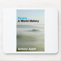 Peace: A World History mousepads by oneworldmanypeaces Peace: A World History mousepads