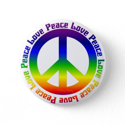 Peace and Love all around Pinback Button by Groovynet