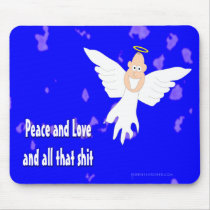 Peace and Love and all that S*** Mouse Mats