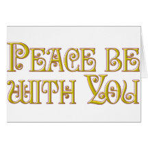 Peace Be With You Greeting Cards