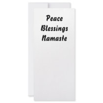 Peace, Blessings, Namaste. Black White Custom Rack Card