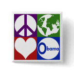 Peace, Earth, Love, Obama (Campaign Button)